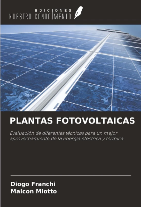PLANTAS FOTOVOLTAICAS: Evaluación de diferentes técnicas para un mejor aprovechamiento de la energía eléctrica y térmica - Image 1