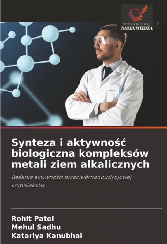 Synteza i aktywność biologiczna kompleksów metali ziem alkalicznych: Badanie aktywności przeciwdrobnoustrojowej kompleksów