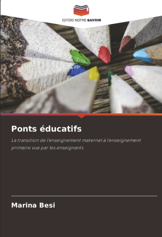 Ponts éducatifs: La transition de l'enseignement maternel à l'enseignement primaire vue par les enseignants