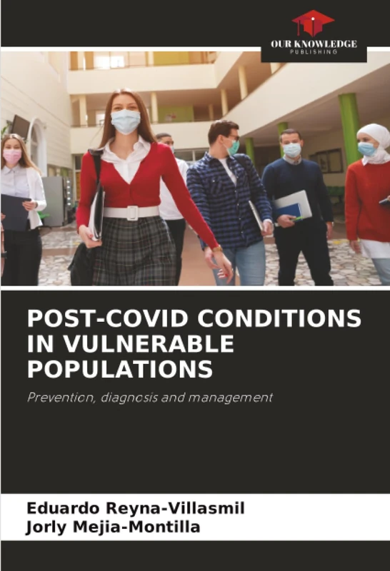 POST-COVID CONDITIONS IN VULNERABLE POPULATIONS: Prevention, diagnosis and management