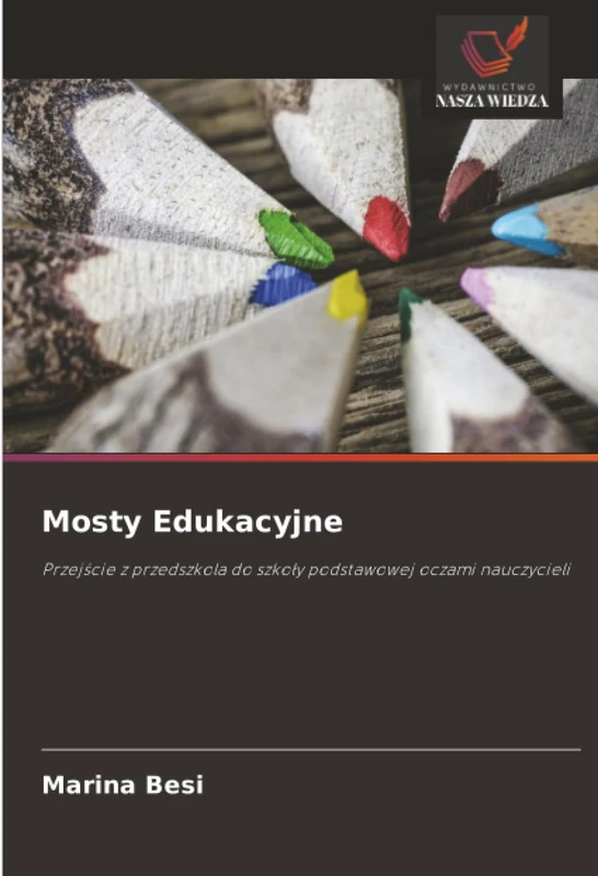 Mosty Edukacyjne: Przejście z przedszkola do szkoły podstawowej oczami nauczycieli