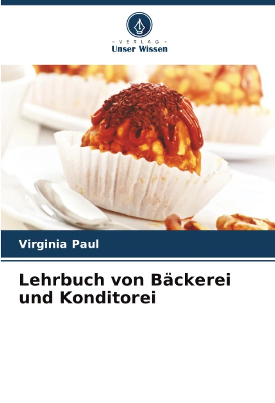 Lehrbuch von Bäckerei und Konditorei