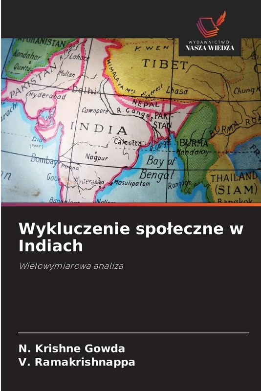 Wykluczenie społeczne w Indiach: Wielowymiarowa analiza