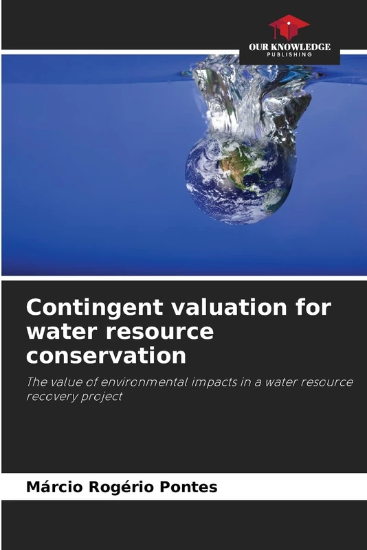 Contingent valuation for water resource conservation: The value of environmental impacts in a water resource recovery project - Image 1