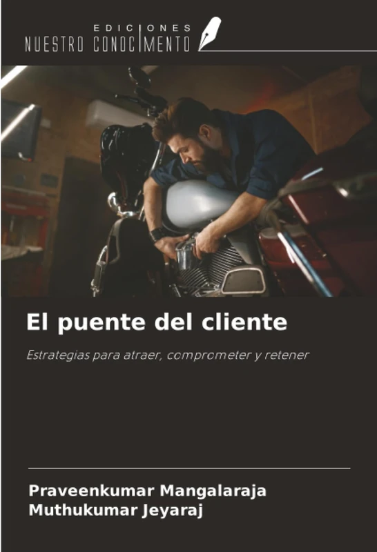 El puente del cliente: Estrategias para atraer, comprometer y retener