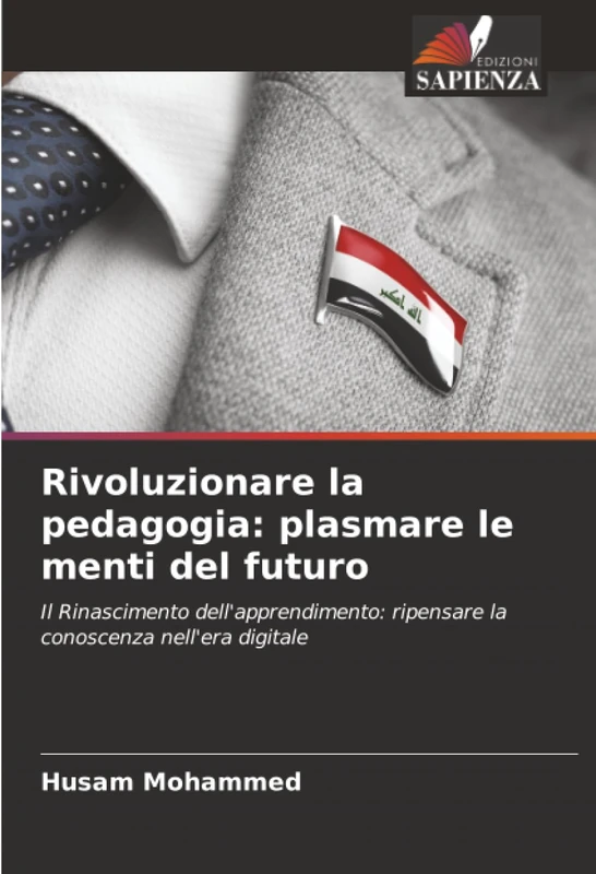 Rivoluzionare la pedagogia: plasmare le menti del futuro: Il Rinascimento dell'apprendimento: ripensare la conoscenza nell'era digitale