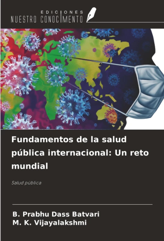 Fundamentos de la salud pública internacional: Un reto mundial: Salud pública