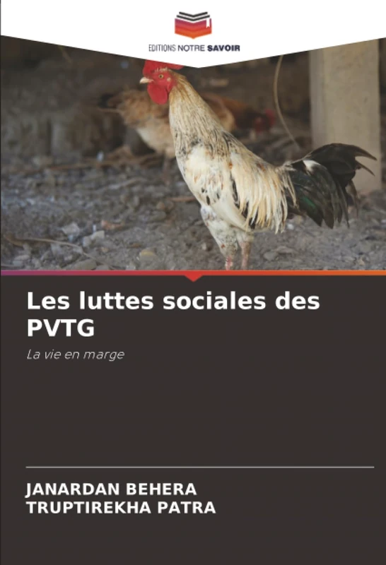 Les luttes sociales des PVTG: La vie en marge