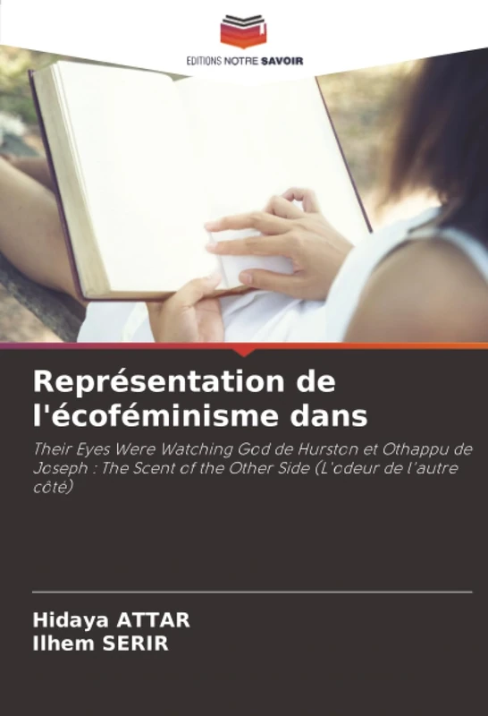Représentation de l'écoféminisme dans: Their Eyes Were Watching God de Hurston et Othappu de Joseph : The Scent of the Other Side (L'odeur de l'autre côté)