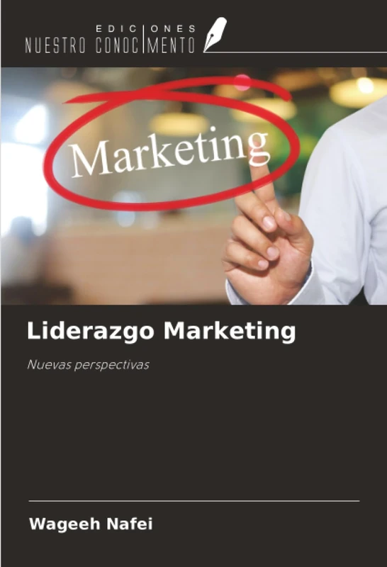 Liderazgo Marketing: Nuevas perspectivas