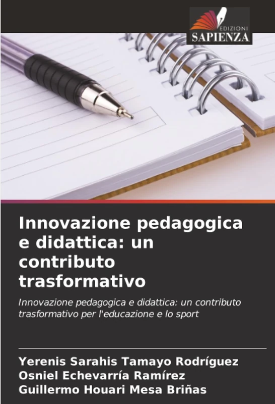 Innovazione pedagogica e didattica: un contributo trasformativo: Innovazione pedagogica e didattica: un contributo trasformativo per l'educazione e lo sport