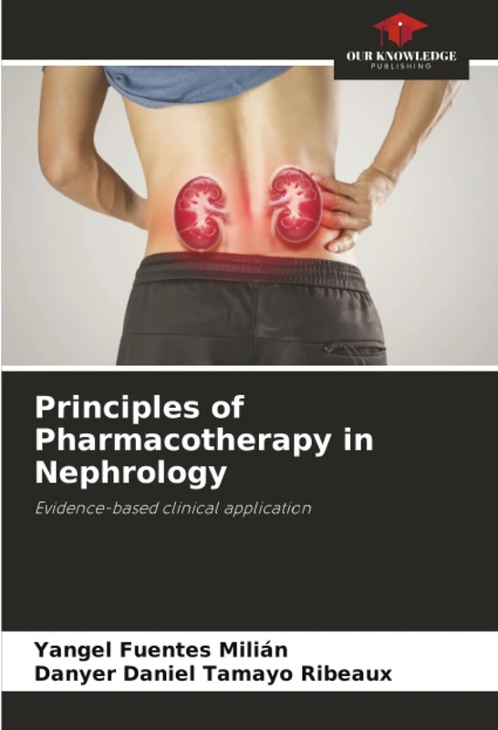 Principles of Pharmacotherapy in Nephrology: Evidence-based clinical application