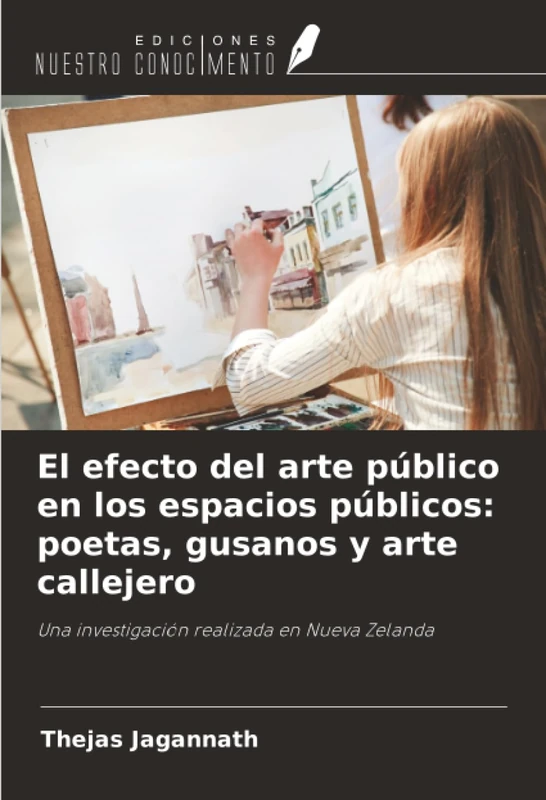 El efecto del arte público en los espacios públicos: poetas, gusanos y arte callejero: Una investigación realizada en Nueva Zelanda - Image 1