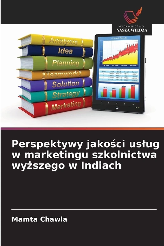 Perspektywy jakości uslug w marketingu szkolnictwa wyższego w Indiach