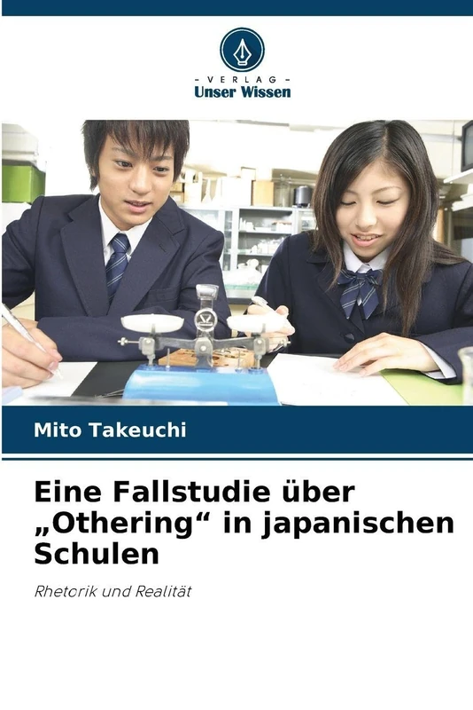 Eine Fallstudie über „Othering“ in japanischen Schulen: Rhetorik und Realität