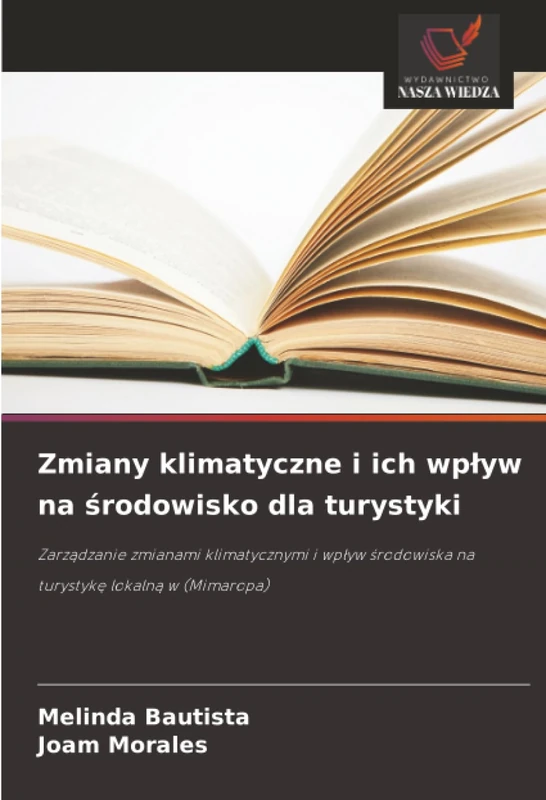 Zmiany klimatyczne i ich wpływ na środowisko dla turystyki: Zarządzanie zmianami klimatycznymi i wpływ środowiska na turystykę lokalną w (Mimaropa)