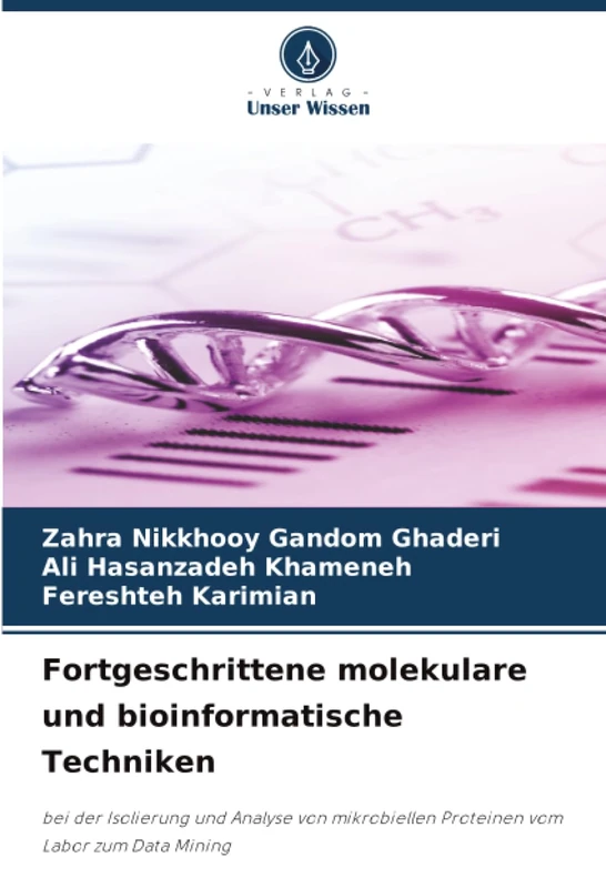 Fortgeschrittene molekulare und bioinformatische Techniken: bei der Isolierung und Analyse von mikrobiellen Proteinen vom Labor zum Data Mining - Image 1