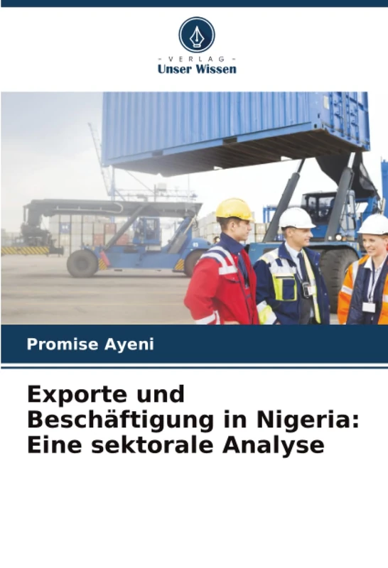 Exporte und Beschäftigung in Nigeria: Eine sektorale Analyse