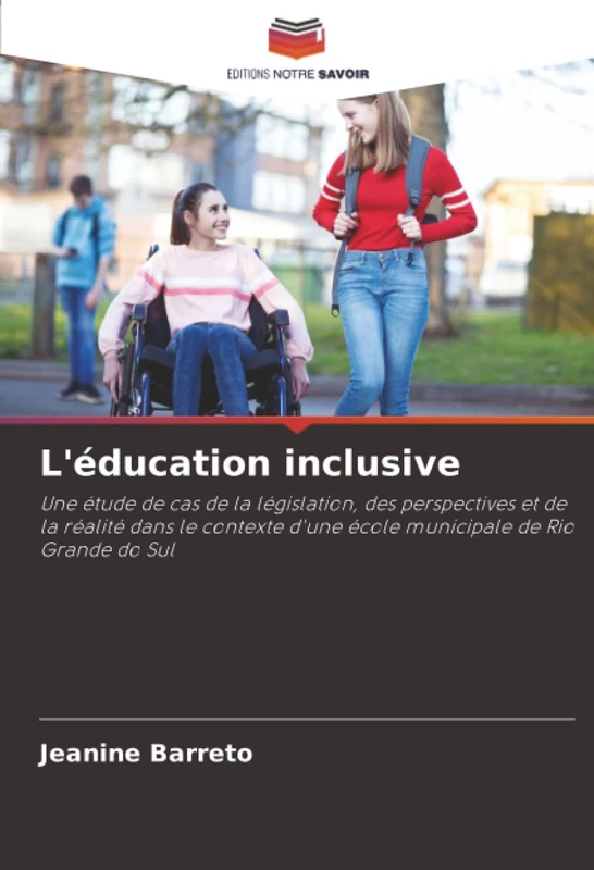 L'éducation inclusive: Une étude de cas de la législation, des perspectives et de la réalité dans le contexte d'une école municipale de Rio Grande do Sul