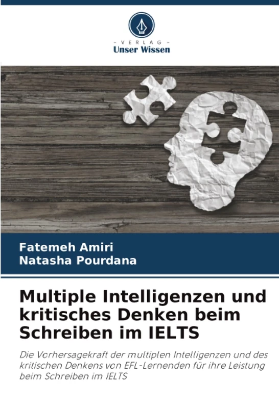 Multiple Intelligenzen und kritisches Denken beim Schreiben im IELTS: Die Vorhersagekraft der multiplen Intelligenzen und des kritischen Denkens von ... für ihre Leistung beim Schreiben im IELTS - Image 1