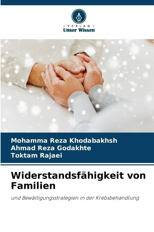 Widerstandsfähigkeit von Familien: und Bewältigungsstrategien in der Krebsbehandlung