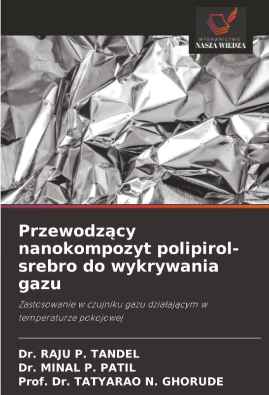 Przewodzący nanokompozyt polipirol-srebro do wykrywania gazu: Zastosowanie w czujniku gazu działającym w temperaturze pokojowej - Image 1