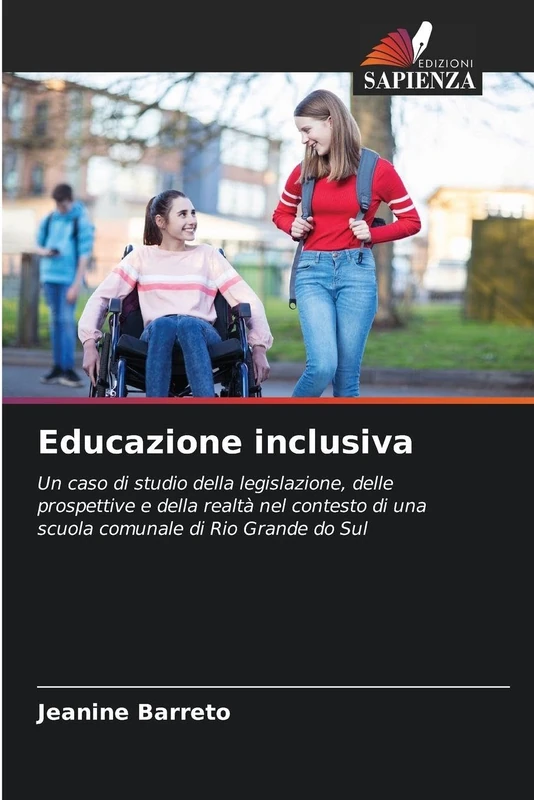 Educazione inclusiva: Un caso di studio della legislazione, delle prospettive e della realtà nel contesto di una scuola comunale di Rio Grande do Sul