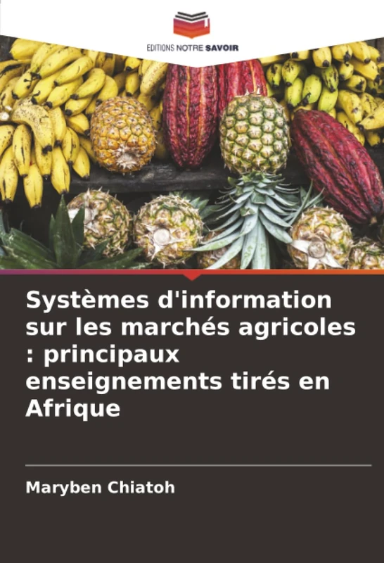 Systèmes d'information sur les marchés agricoles : principaux enseignements tirés en Afrique