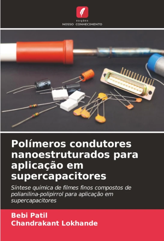 Polímeros condutores nanoestruturados para aplicação em supercapacitores: Síntese química de filmes finos compostos de polianilina-polipirrol para aplicação em supercapacitores
