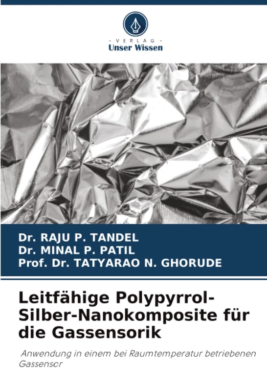 Leitfähige Polypyrrol-Silber-Nanokomposite für die Gassensorik: Anwendung in einem bei Raumtemperatur betriebenen Gassensor