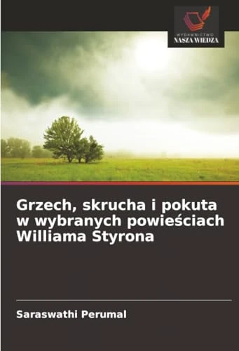 Grzech, skrucha i pokuta w wybranych powieściach Williama Styrona