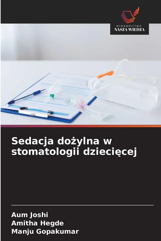 Sedacja dożylna w stomatologii dziecięcej