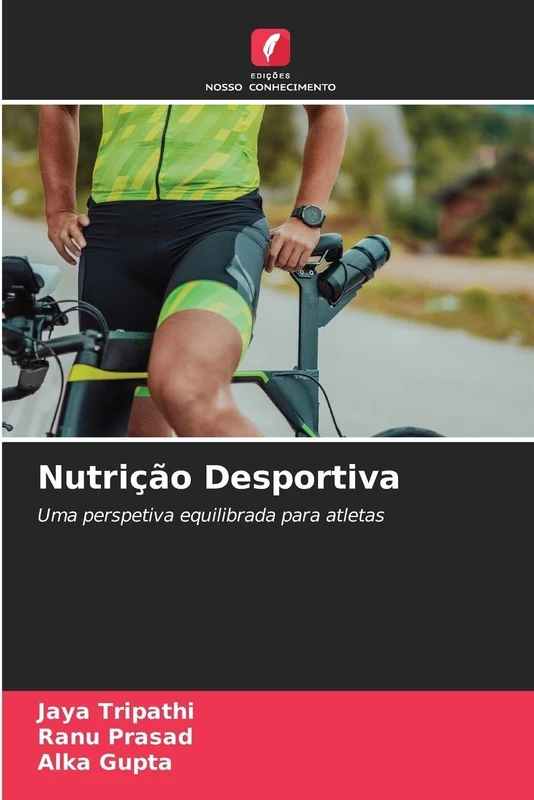 Nutrição Desportiva: Uma perspetiva equilibrada para atletas
