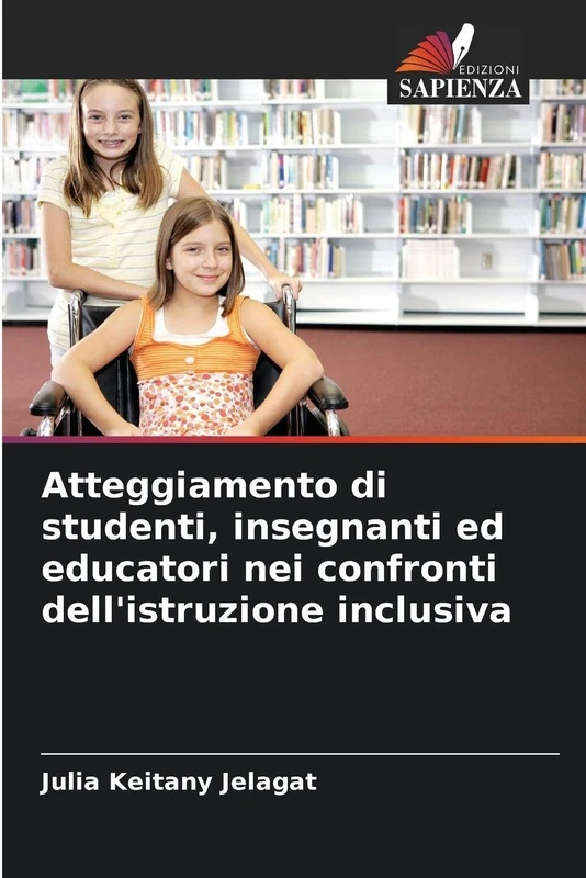 Atteggiamento di studenti, insegnanti ed educatori nei confronti dell'istruzione inclusiva