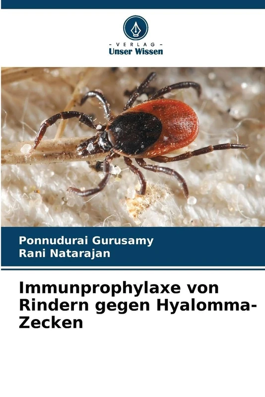 Immunprophylaxe von Rindern gegen Hyalomma-Zecken