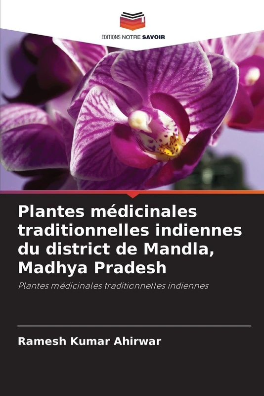 Plantes médicinales traditionnelles indiennes du district de Mandla, Madhya Pradesh