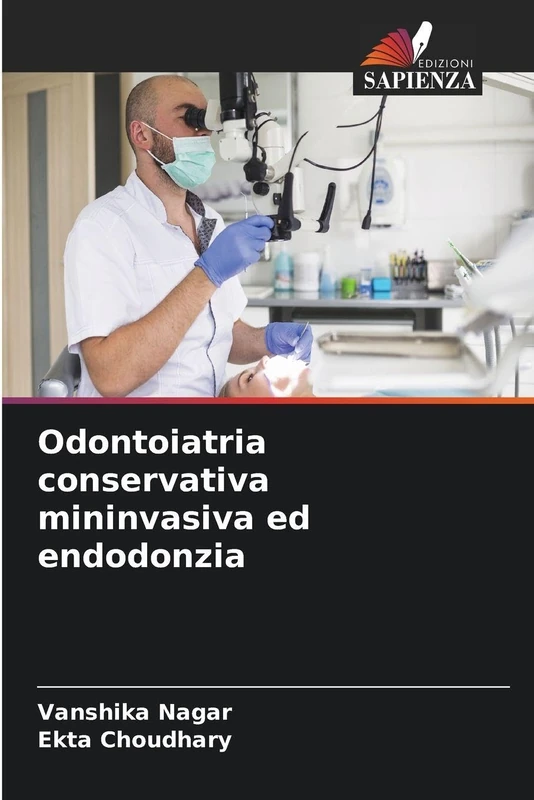 Odontoiatria conservativa mininvasiva ed endodonzia