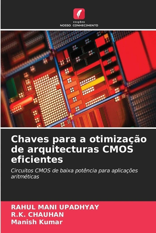 Chaves para a otimização de arquitecturas CMOS eficientes: Circuitos CMOS de baixa potência para aplicações aritméticas - Image 1