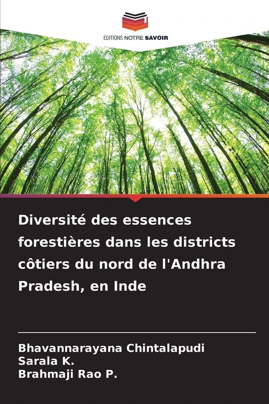 Diversité des essences forestières dans les districts côtiers du nord de l'Andhra Pradesh, en Inde
