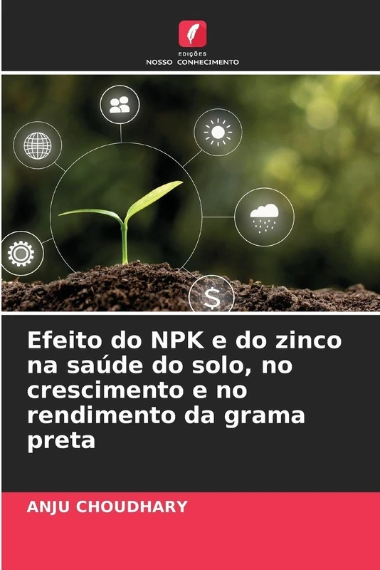 Efeito do NPK e do zinco na saúde do solo, no crescimento e no rendimento da grama preta