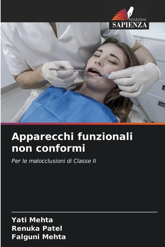 Apparecchi funzionali non conformi: Per le malocclusioni di Classe II