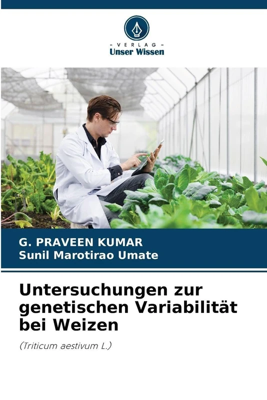 Untersuchungen zur genetischen Variabilität bei Weizen: (Triticum aestivum L.)