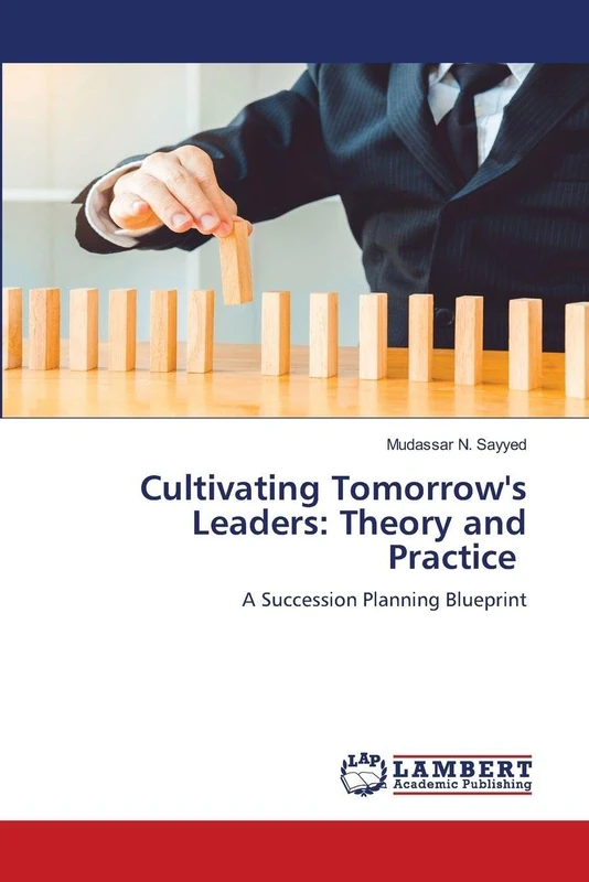 Cultivating Tomorrow's Leaders: Theory and Practice