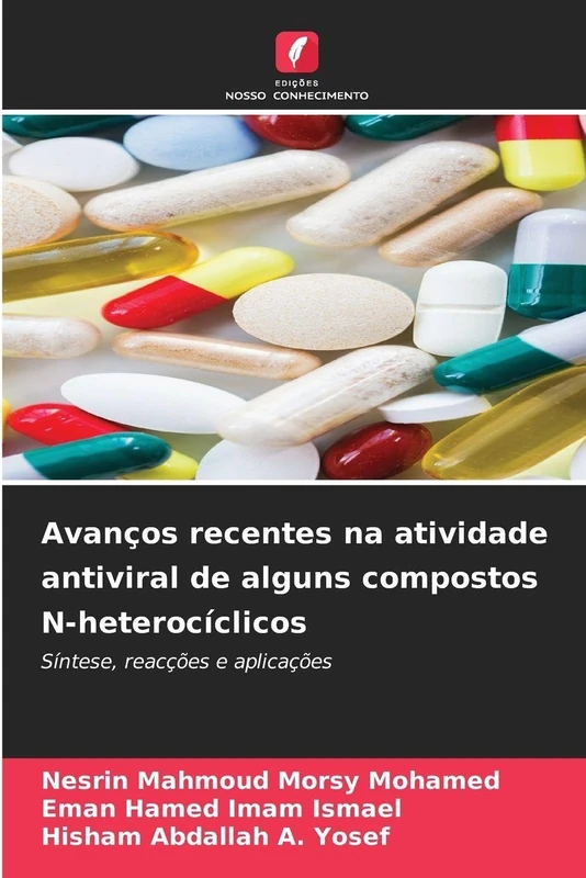 Avanços recentes na atividade antiviral de alguns compostos N-heterocíclicos: Síntese, reacções e aplicações