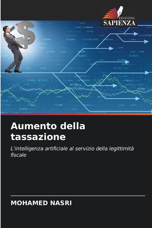 Aumento della tassazione: L'intelligenza artificiale al servizio della legittimità fiscale