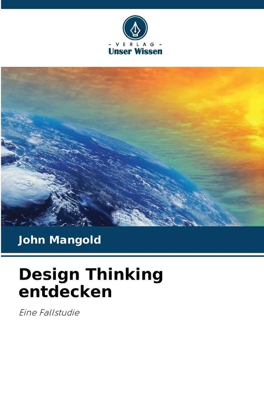 Design Thinking entdecken: Eine Fallstudie