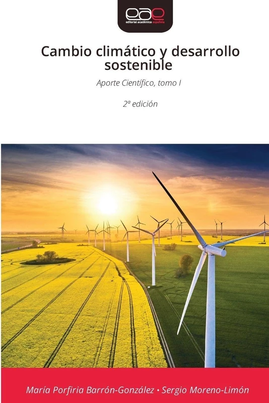 Cambio climático y desarrollo sostenible: Aporte Científico, tomo I 2ª edición