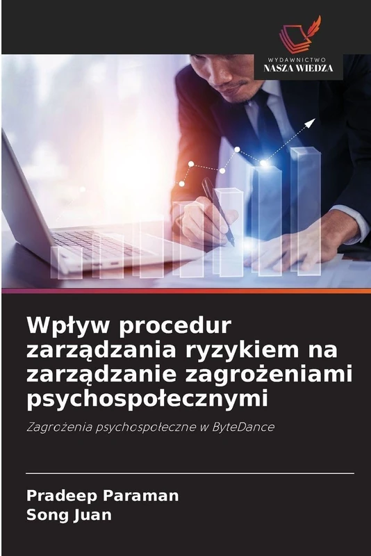 Wplyw procedur zarządzania ryzykiem na zarządzanie zagrożeniami psychospolecznymi: Zagro¿enia psychospo¿eczne w ByteDance - Image 1