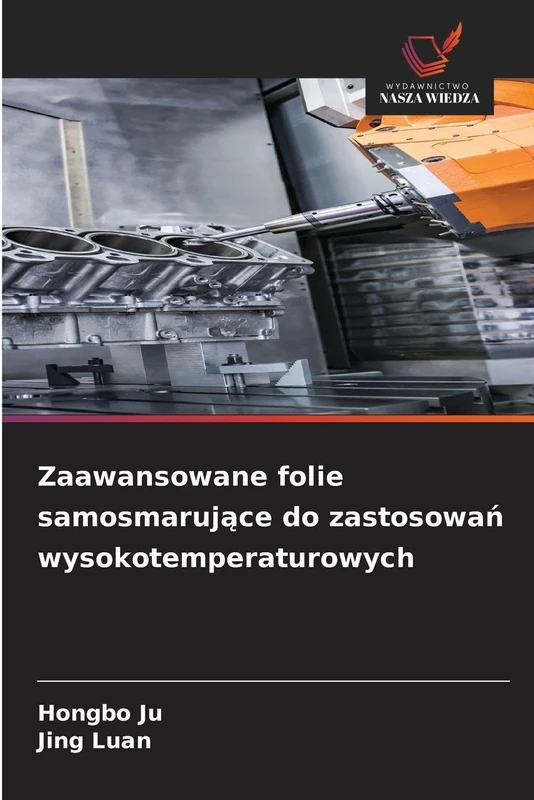 Zaawansowane folie samosmarujące do zastosowań wysokotemperaturowych