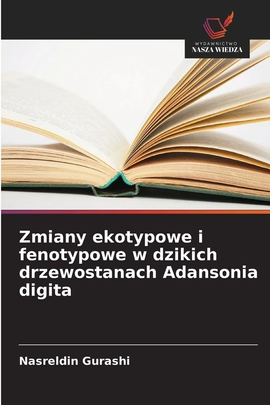 Zmiany ekotypowe i fenotypowe w dzikich drzewostanach Adansonia digita